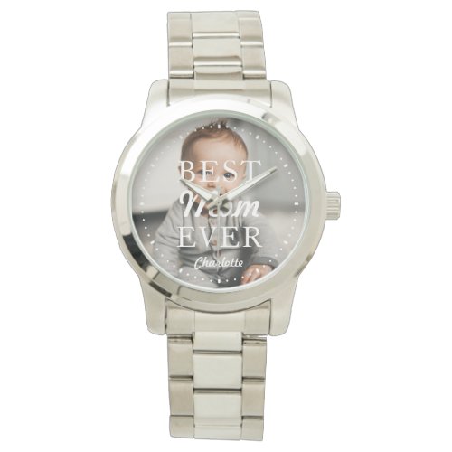 Custom Photo Name Best Mom Ever Silver Watch