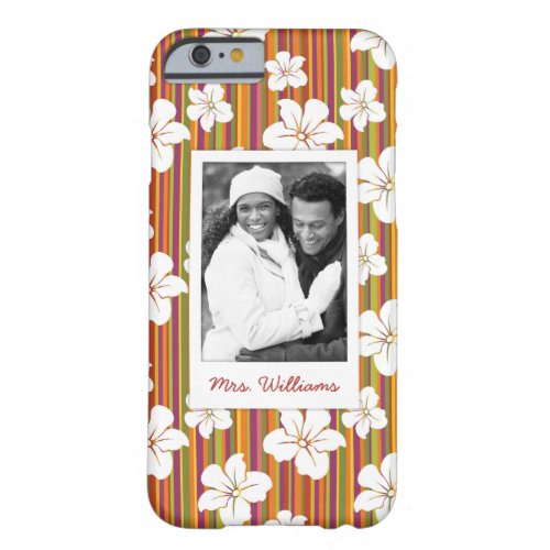 Custom Photo  Name White flowers on stripes Barely There iPhone 6 Case