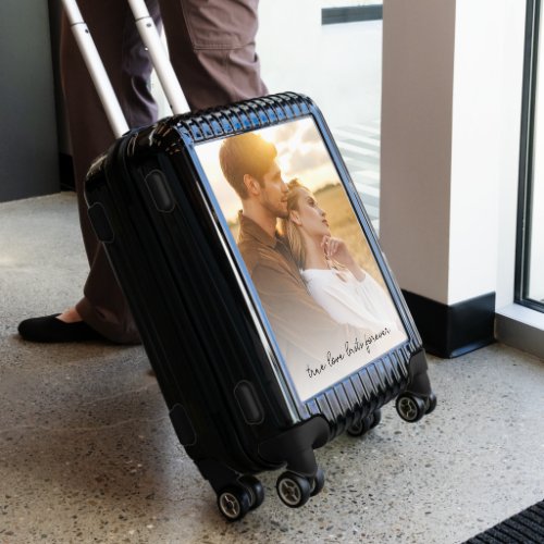 Custom Photo Overlay True Love Lasts Forever Quote Luggage