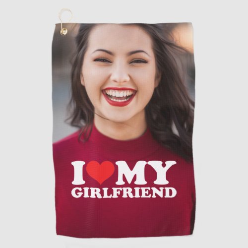 Custom Photo Personalized I Love My Girlfriend Golf Towel
