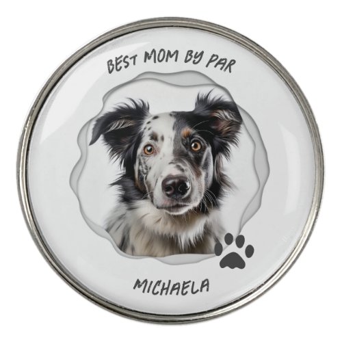 Custom Photo Pet Dog Best Mom by Par Golf Ball Marker