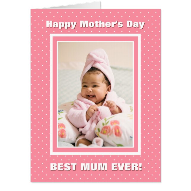 Custom Photo Pink Polka Dot Mother’s Day Card (Front)