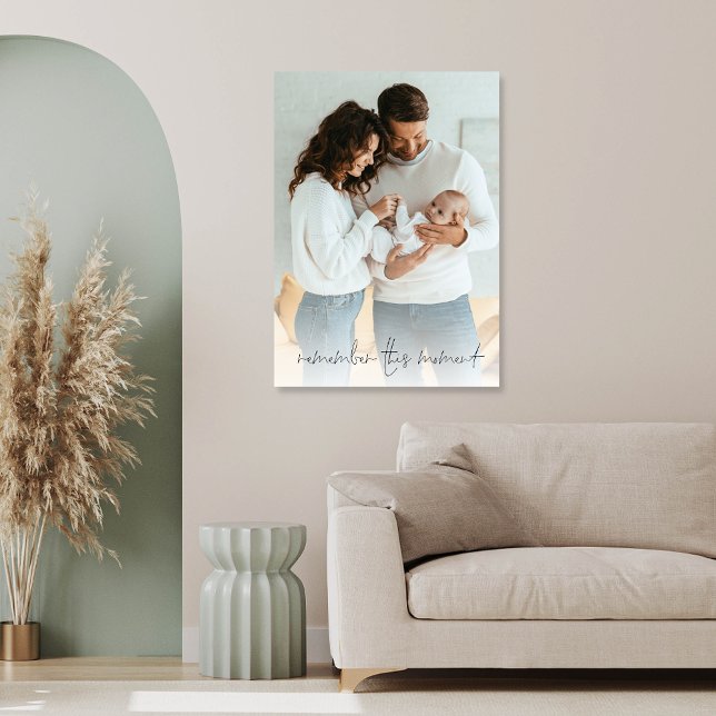 Custom Photo Remember This Moment New Baby Faux Canvas Print (Creator Uploaded)