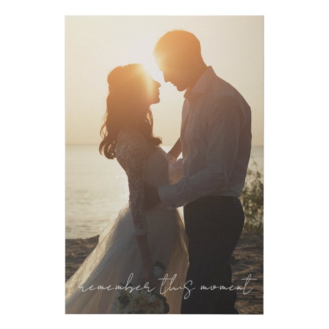 Custom Photo Remember This Moment Wedding  Faux Canvas Print (Front)