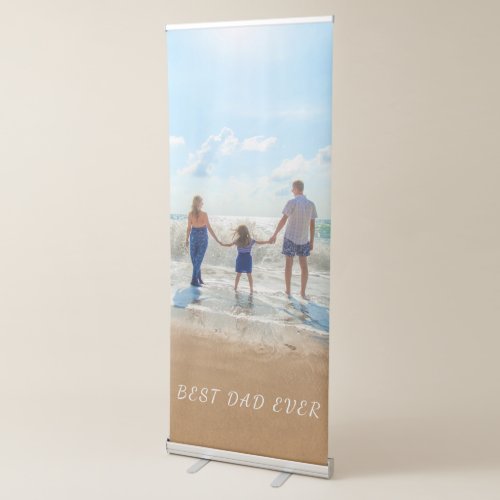 Custom Photo Retractable Banner Text Best Dad Ever