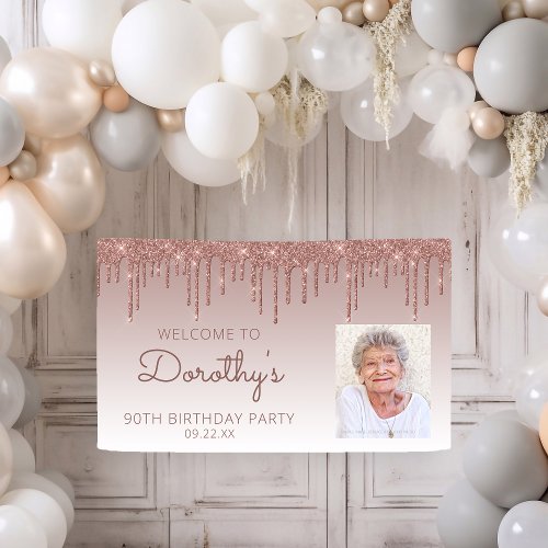 Custom Photo Rose Gold Glitter Drip 90th Birthday Banner