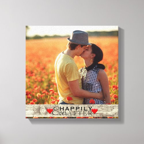 Custom Photo Rustic Wedding Happily Ever After Canvas Print