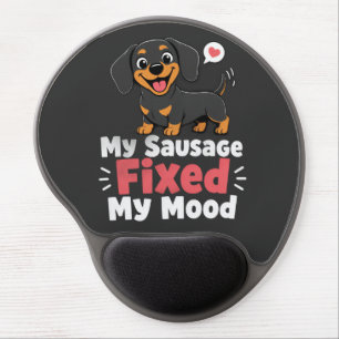 Custom Photo Sausage Dog Fixed My Mood T-Shirt Gel Mouse Pad