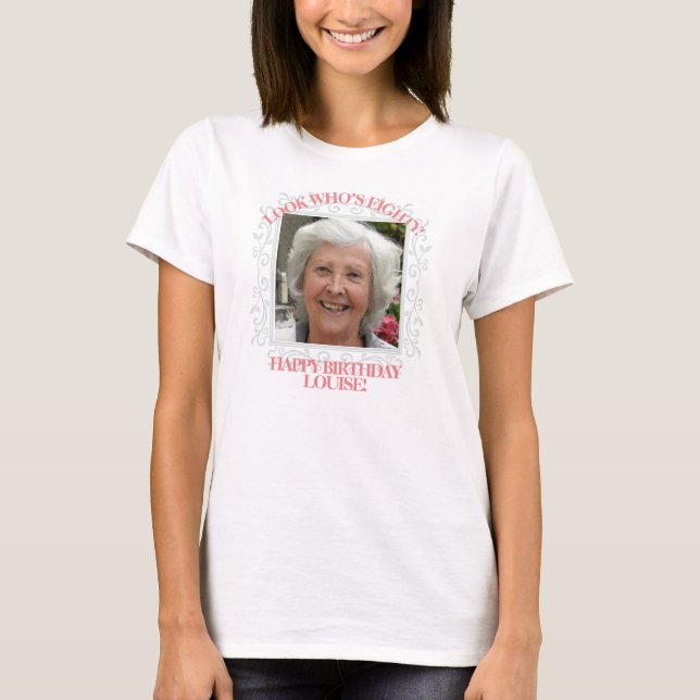 Custom Photo Text | Create Your Own 80th Birthday T-Shirt (Front)