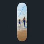 Custom Photo Text Skateboard Your Design - Summer<br><div class="desc">YCustom Photo and Text - Unique Your Own Design -  Personalized Family / Friends or Personal Gift - Add Your Text and Photo - Choose Your Text Font and Colors - Resize and move elements with customization tool ! 
Good Luck - Be Happy :)</div>