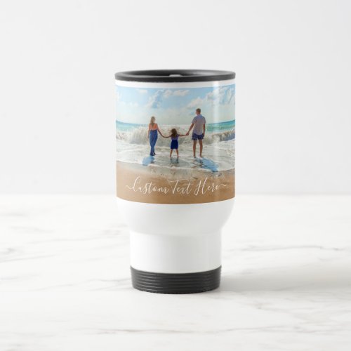 Custom Photo Text Travel Mug _ Unique Your Design