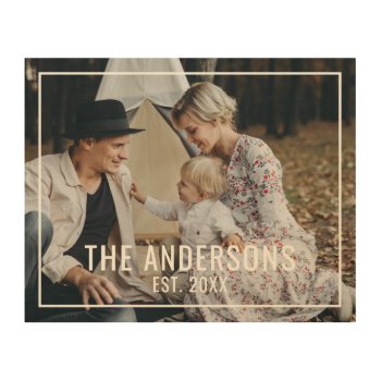 Custom Photo With Family Name And Established Year Wood Wall Art by manadesignco at Zazzle