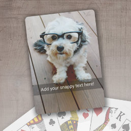 Custom Photo with Your Own Snap Chat Meme Playing Cards