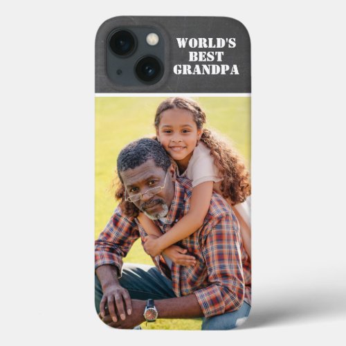 Custom Photo Worlds Best Grandpa Modern Gray iPhone 13 Case