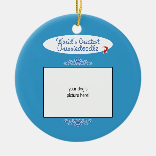 Custom Photo! Worlds Greatest Aussiedoodle Ceramic Ornament (Front)