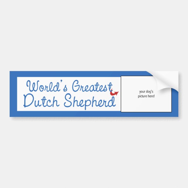 Custom Photo! Worlds Greatest Dutch Shepherd Bumper Sticker (Front)