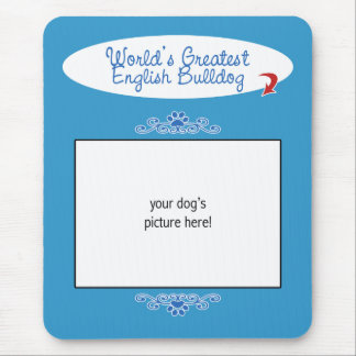 Custom Photo! Worlds Greatest English Bulldog Mouse Pad