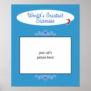 Custom Photo! Worlds Greatest Siamese Poster