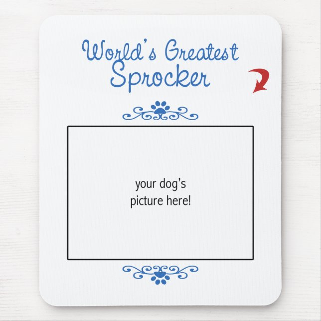 Custom Photo! Worlds Greatest Sprocker Mouse Pad (Front)