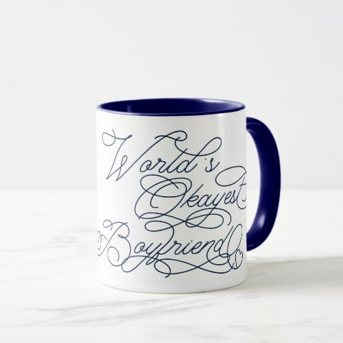 Custom Photo Worlds Okayest Boyfriend Funny Quote Mug