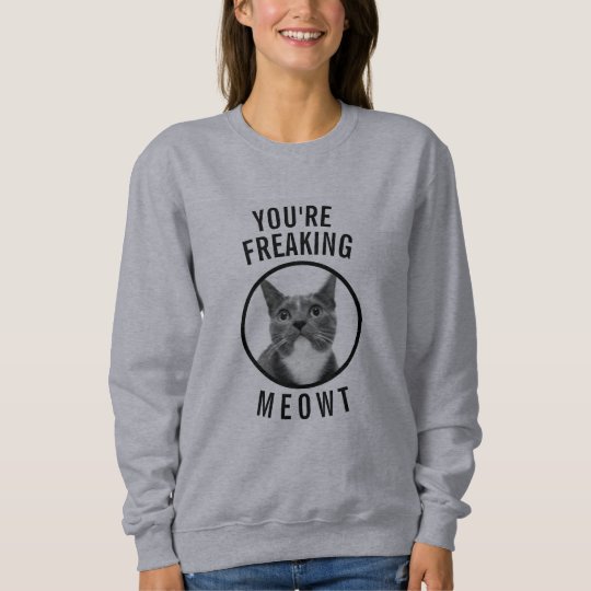 Custom Photo You're Freaking Meowt Funny Cat Shirt | Zazzle.com