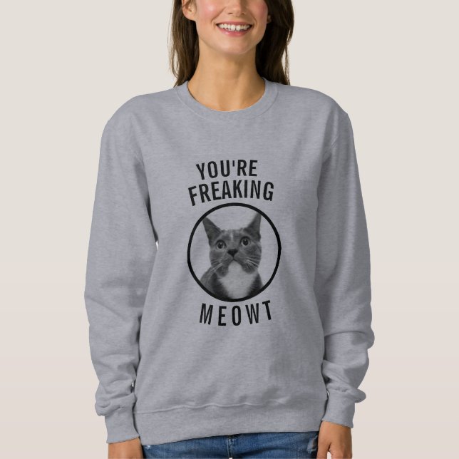 Custom Photo You're Freaking Meowt Funny Cat Shirt (Front)