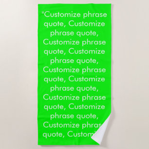 Custom phrase quote neon green white minimalist beach towel