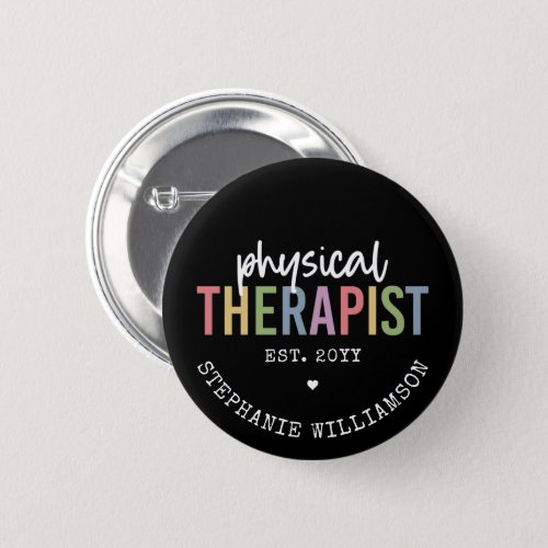Custom Physical Therapist PT Graduation Button