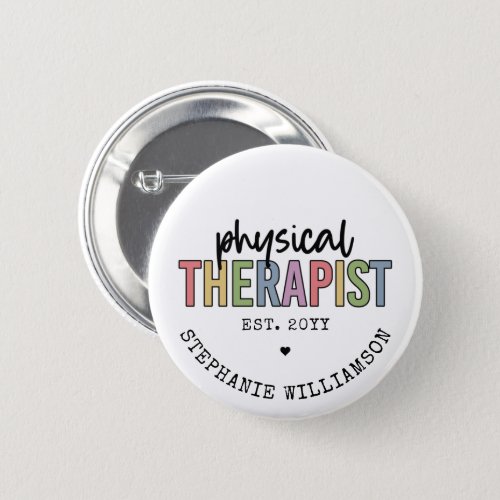 Custom Physical Therapist PT Graduation gifts Button