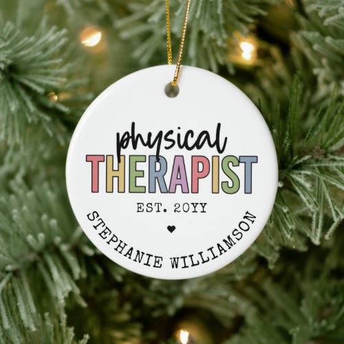 Custom Physical Therapist PT Graduation gifts Ceramic Ornament