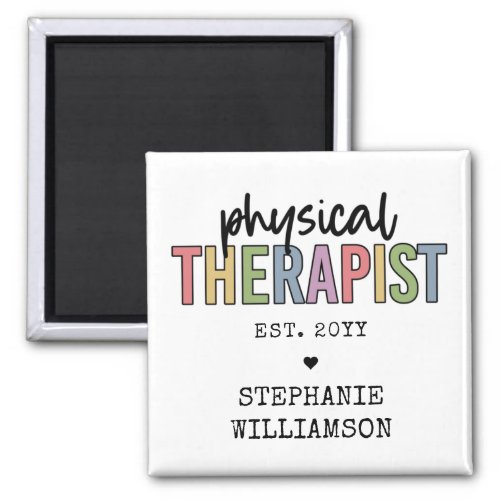 Custom Physical Therapist PT Graduation gifts Magnet