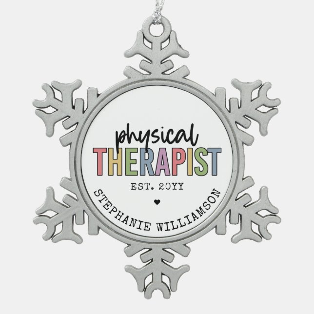Custom Physical Therapist PT Graduation gifts Snowflake Pewter Christmas Ornament (Front)