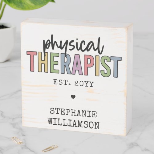 Custom Physical Therapist PT Graduation gifts Wooden Box Sign