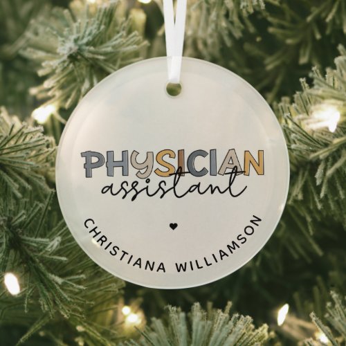 Custom Physician Assistant PA Appreciation Gifts Glass Ornament