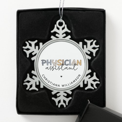 Custom Physician Assistant PA Appreciation Gifts Snowflake Pewter Christmas Ornament