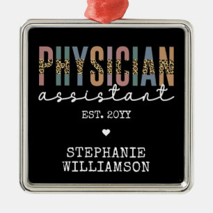 Custom Physician Assistant Physician Associate PA Metal Ornament