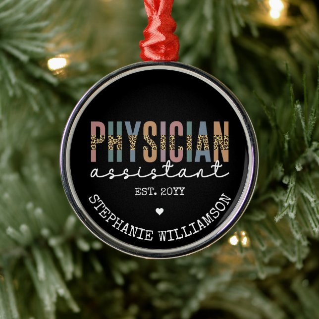 Custom Physician Assistant Physician Associate PA Metal Ornament (Tree)