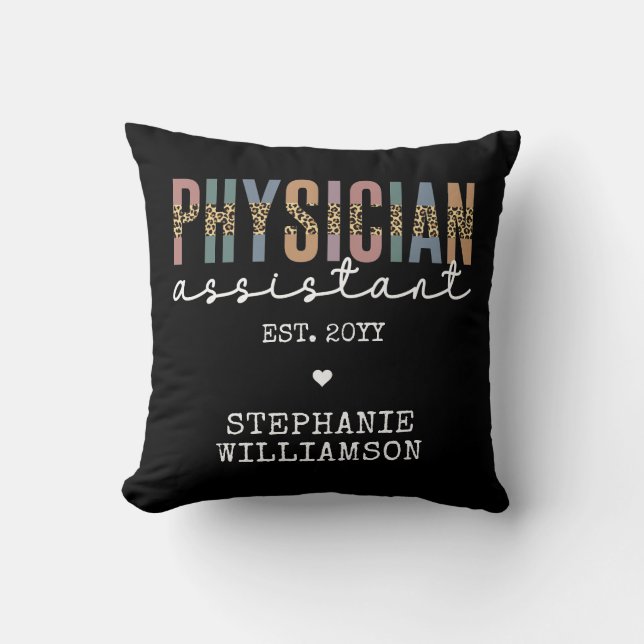 Custom Physician Assistant Physician Associate PA Throw Pillow (Front)