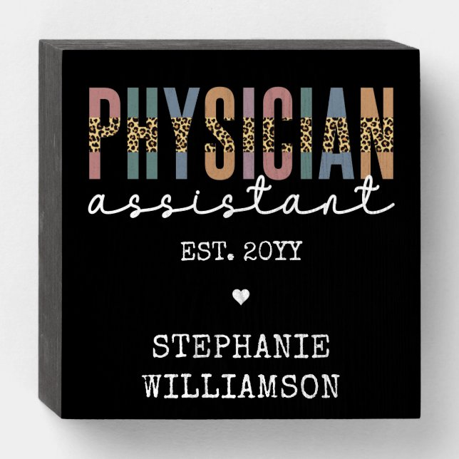Custom Physician Assistant Physician Associate PA  Wooden Box Sign (Front Horizontal)