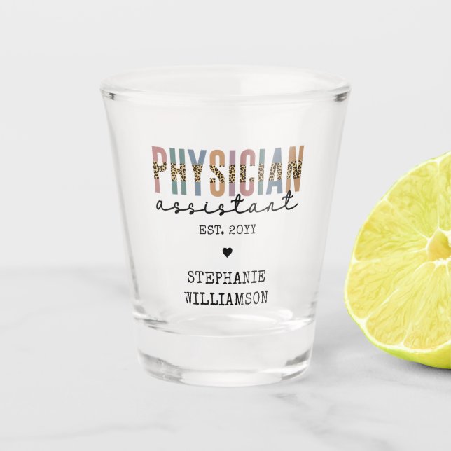 Custom Physician Assistant Physician Associate Shot Glass (Front)