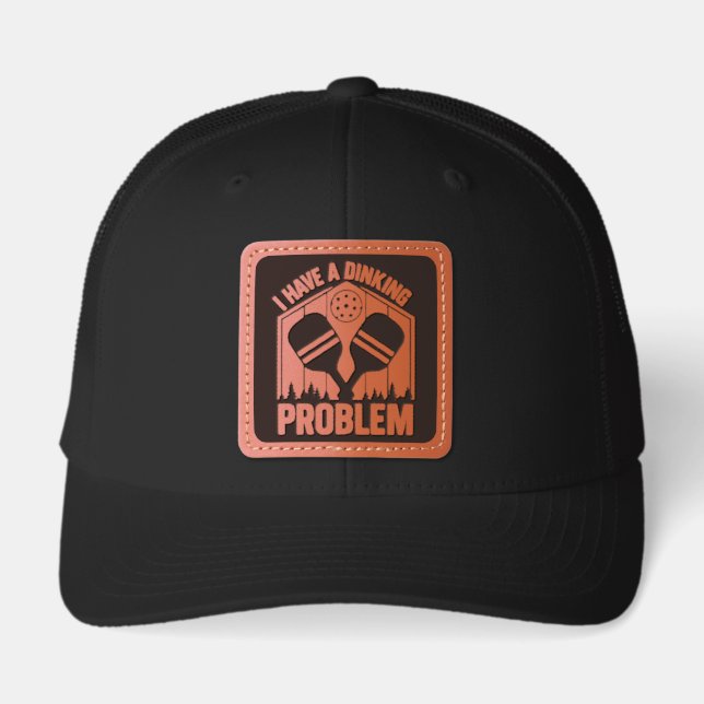 Custom Pickleball Dinking Problem Leather Patch Hat (Front)