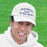Custom Pickleball Team Club, Player Name Your Text Embroidered Baseball Cap<br><div class="desc">The perfect hat for pickleball enthusiasts.  Add your club,  team name,  city/town location or date,  tournament name,  etc. to create a one of a kind pickleball cap.  Great for matching team gear or tournament events - or even a pickleball trip.</div>
