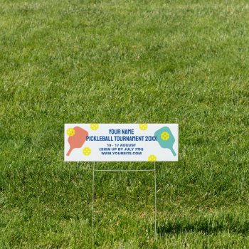 Custom Pickleball Tournament Outdoor Lawn Sign by imagewear at Zazzle