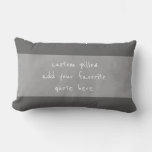 Custom Pillow Add Your Own Quote Distressed Gray at Zazzle