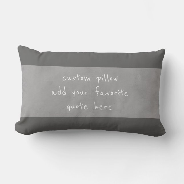 custom pillow add your own quote distressed gray (Front)