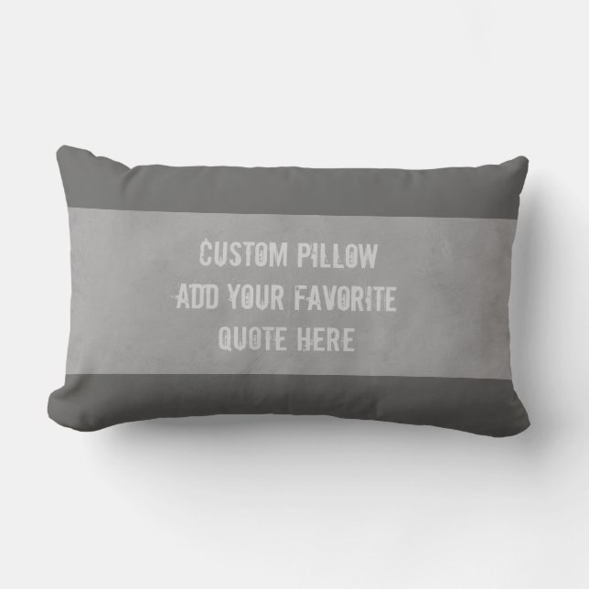 custom pillow add your own quote distressed gray (Front)