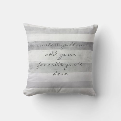 custom pillow add your own quote gray and white