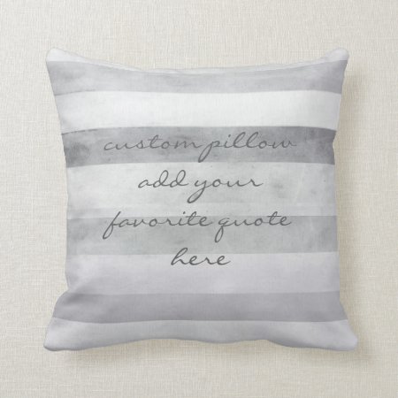 Custom Pillow Add Your Own Quote Gray And White
