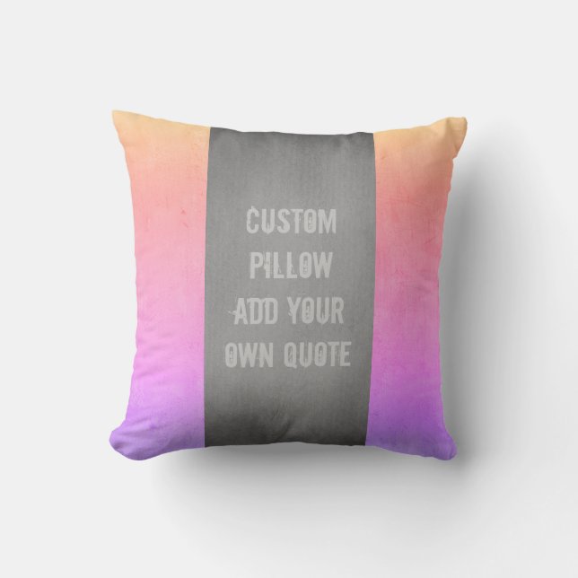 custom pillow add your own quote pink and gray (Front)