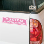 Custom Pink Bumper Sticker with your design